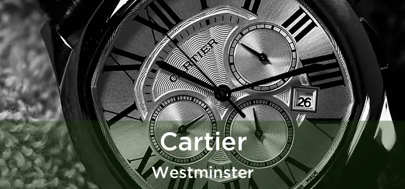 Cartier Westminster