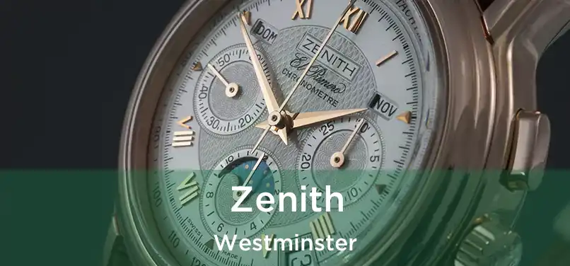 Zenith Westminster